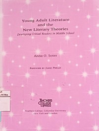 Image of Young adult literature and the new literary theories : developing critical readers in middle school