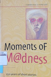 Image of Moments of madness : 150 years of short stories