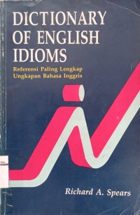 Image of Dictionary of english idioms : referensi paling lengkap ungkapan bahasa inggris