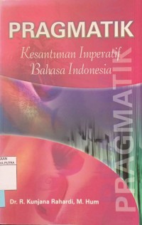 Image of Pragmatik : kesantunan imperatif bahasa indonesia