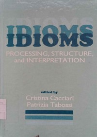 Image of IDIOMS: Processing, Structure, and Interpretation