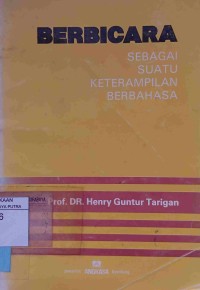 Image of Berbicara : sebagai suatu ketrampilan berbahasa