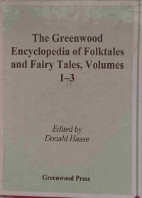 Image of THE GREENWOOD ENCYCLOPEDIA OF FOLKTALES AND FAIRY TALES Volume 1-3