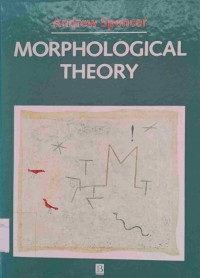 Image of MORPHOLOGICAL THEORY : An Introduction to Word Structure in Generative Grammar
