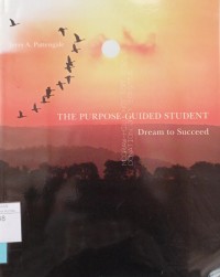 Image of The purpose-guided student : dream to succeed