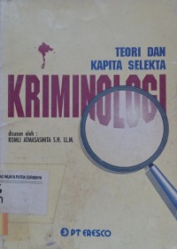 Image of Teori dan kapita selekta kriminologi