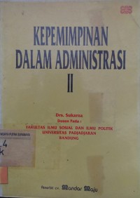 Image of Kepemimpinan dalam administrasi