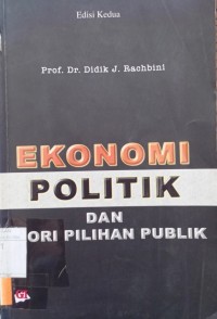 Image of Ekonomi politik dan teori pilihan publik