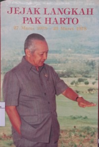 Image of Jejak Langkah Pak Harto : 27 Maret 1973 - 23 maret 1978
