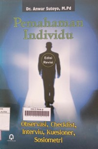 Image of Pemahaman Individu (Observasi, Checklist, Interviu, Kuesioner, Sosiometri) Edisi Revisi