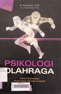 Image of Psikologi Olahraga : Latihan Keterampilan Mental dalam Olahraga Kompetitif