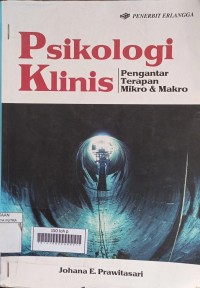 Image of PSIKOLOGI KLINIS: PENGANTAR TERAPAN MIKRO&MAKRO