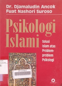 Image of Psikologi Islami : Solusi Islam Atas Problem-Problem Psikologi