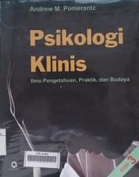 Image of Psikologi Klinis (Ilmu Pengetahuan, Praktik, dan Budaya) / Ed. 3