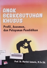 Image of anak berkebutuhan khusus (profil, assesmen dan pelayanan pendidikan)