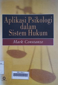 Image of Aplikasi Psikologi dalam Sistem Hukum