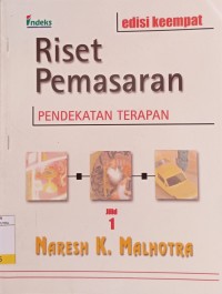 Image of Riset Pemasaran : Pendekatan Terapan Jil.1 Ed.4
