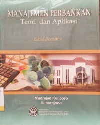 Image of Manajemen Perbankan : Teori dan Aplikasi Ed.1