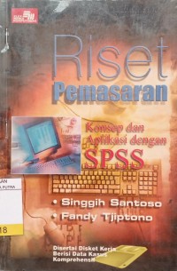 Image of Riset Pemasaran : Konsep dan Aplikasi Dengan SPSS