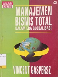 Image of Manajemen Bisnis Total Dalam Era Globalisasi