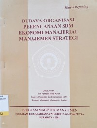Image of Materi Refresing : Budaya Organisasi, Perencanaan SDM, Ekonomi Manajerial, Manajemen Strategi