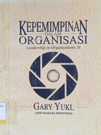 Image of Kepemimpinan Dalam Organisasi : Leadership in Organizations 3e