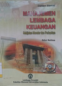 Image of Manajemen Lembaga Keuangan : Kebijakan Moneter dan Perbankan Ed.5