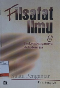 Image of Filsafat Ilmu & Perkembangannya di Indonesaia : Suatu Pengantar