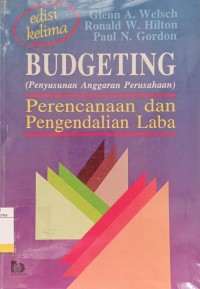 Image of Budgeting : Penyususnan Anggaran Perusahaan Perencanaan dan Pengendalian Laba Ed.5
