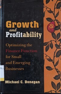 Image of Growth and Profitability : Optimizing the Finance Function for Smalll and Emerging Businesses