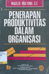 Image of Penerapan Produktivitas Dalam Organisasi