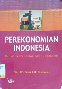 Image of Perekonomian Indonesia : Kajian Teoritis dan Analisis Empiris