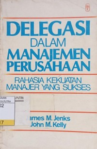 Image of Delegasi Dalam Manajemen Perusahaan