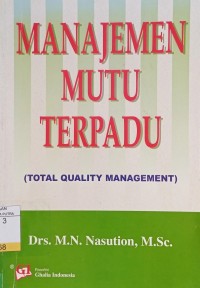 Image of Manajemen Mutu Terpadu : Total Quality Management