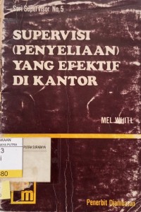 Image of Supervisi (Penyeliaan) Yang Efektif di Kantor