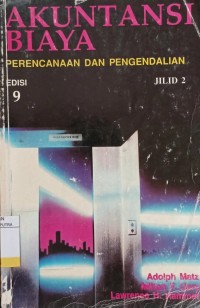 Image of Akuntansi Biaya : Perencanaan dan Pengendalian Ed.9 Jil.2