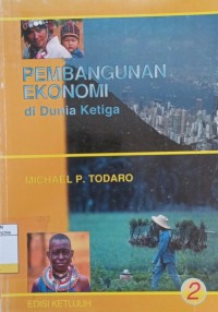 Image of Pembangunan Ekonomi di Dunia Ketiga Ed.7 Jil.2