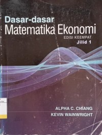 Image of Dasar-Dasar Matematika Ekonomi Ed.4 Jil.1