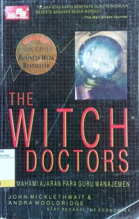 Image of The Witch Doctors : Memahami Ajaran Para Guru Manajemen
