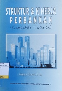 Image of Struktur & Kinerja Perbankan : Kumpulan Tulisan