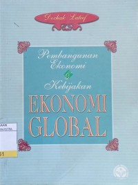 Image of Pembangunan Ekonomi dan Kebijakan Ekonomi Global