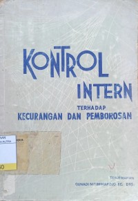 Image of Kontrol Intern Terhadap Kecurangan dan Pemborosan