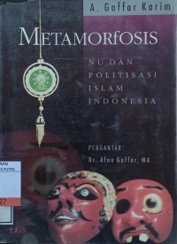 Image of Metamorfosis : Nu dan Politisasi Islam Indonesia