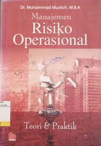 Image of Manajemen Risiko Operasional : Teori & Praktik