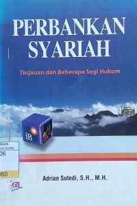Image of Perbankan Syariah : Tinjauan dan Beberapa Segi Hukum