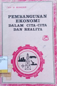 Image of Pembangunan Ekonomi Dalam Cita - Cita dan Realita