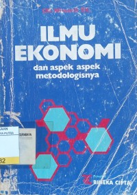 Image of Ilmu Ekonomi dan Aspek - Aspek Metodologisnya