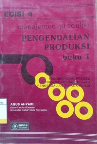 Image of Manajemen Produksi : Pengendalian Produksi Ed.4 Buku.1