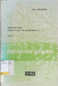 Image of Seri Sinopsis Pengantar Ilmu Ekonomi No.1 : Ekonomi Mikro Ed.2