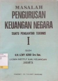 Image of Masalah Pengurusan Keuangan Negara  : Suatu Pengantar Tekhnis 1